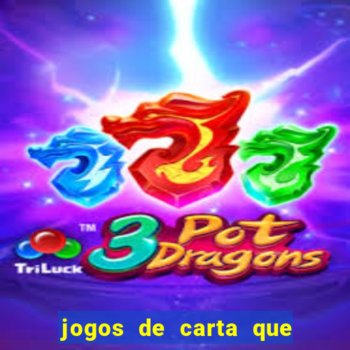 jogos de carta que ganha dinheiro